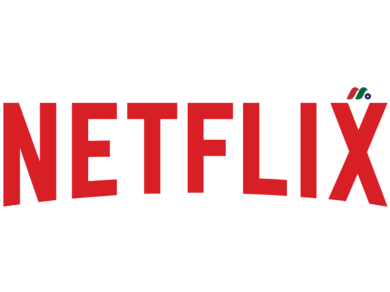全球最大流媒体播放服务商：奈飞公司 Netflix, Inc.(NFLX )