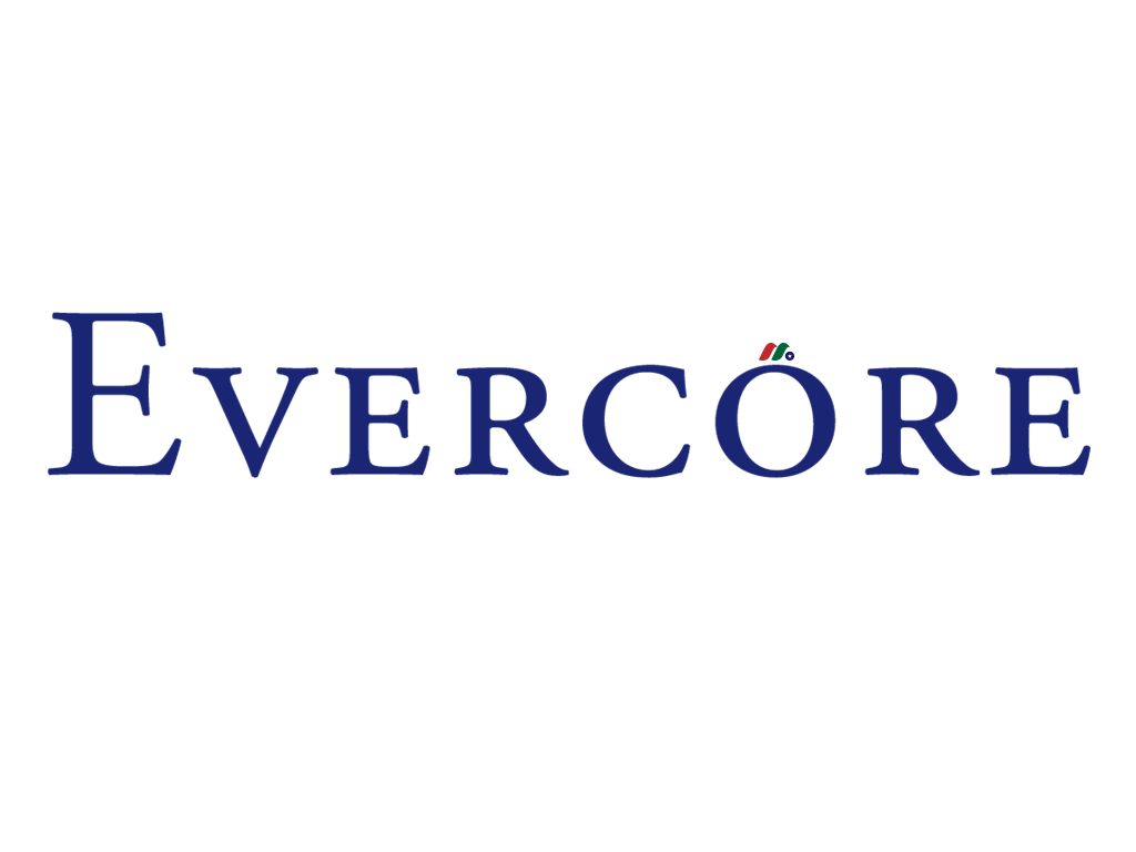 美国独立投资银行公司：永核公司 Evercore Inc.(EVR)