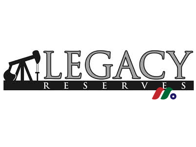 石油天然气公司：Legacy Reserves LP(LGCY)