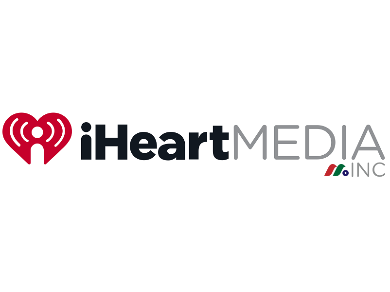 美国最大营收最高广播电台集团：清晰频道通信公司 iHeartMedia, Inc(IHRT)