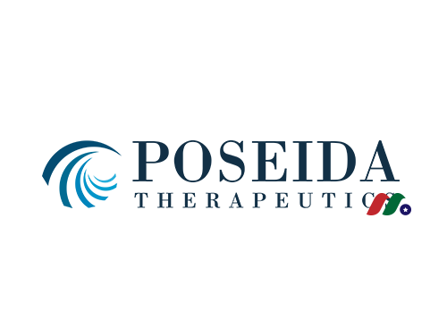 下一代细胞和基因疗法公司：Poseida Therapeutics(PSTX)