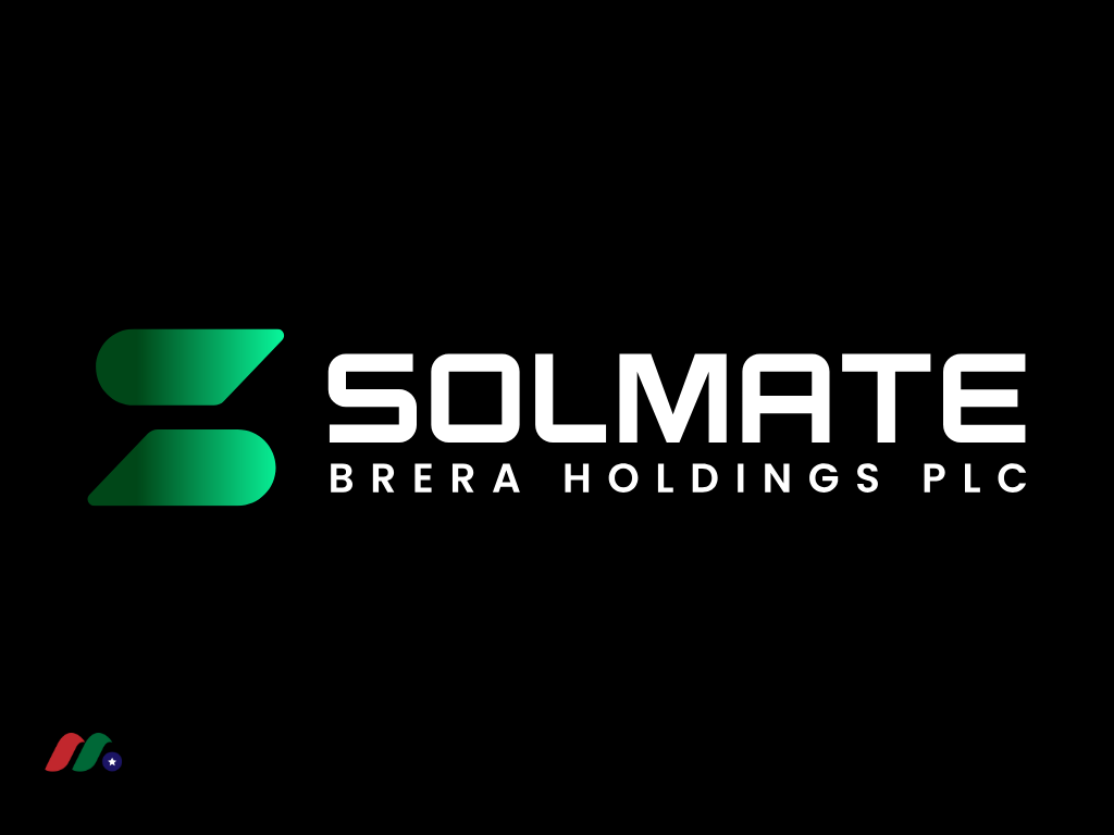 Solmate Infrastructure | 美股之家 - 港股美股开户投资百科全书 Solana加密基础设施公司:Brera Holdings(Solmate Infrastructure)(SLMT)-图片1