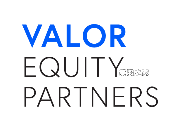 美国风险投资公司：Valor Equity Partners