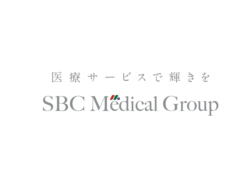 日本医院运营商：SBC Medical Group Holdings Incorporated