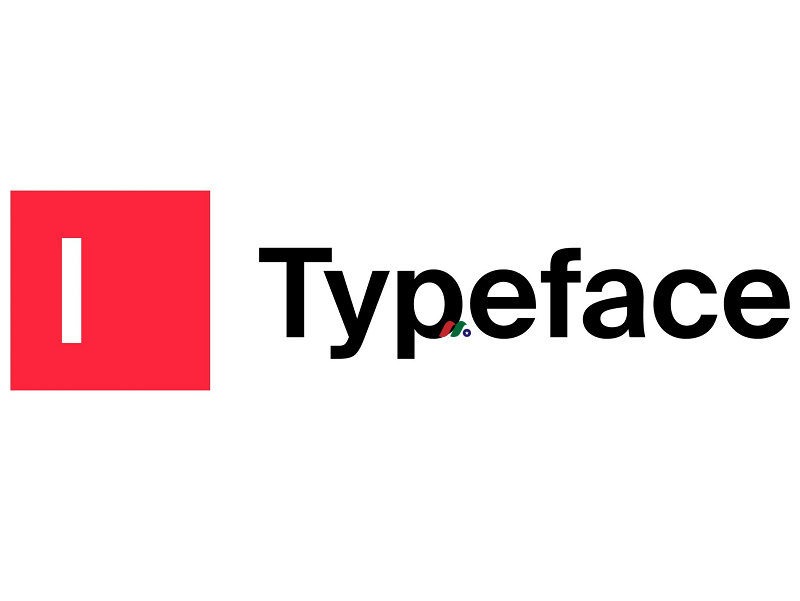 生成式人工智能应用程序独角兽：Typeface Inc.